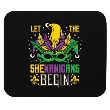Discover Mardi Gras Let The Shenanigans Begin Mouse Pads