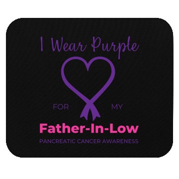 Discover Pancreatic Cancer I Wear Purple For My Father Mouse Pads