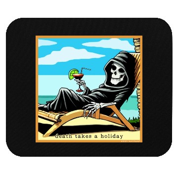 Discover Death Takes A Holiday Mouse Pads