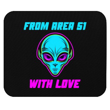 Discover From Area 51 Alien With Love Mouse Pads