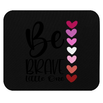 Discover Baby and Infant Be Brave Mouse Pads