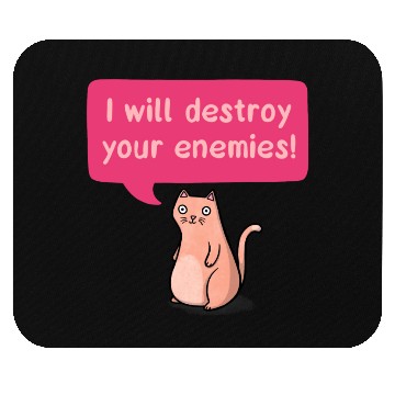 Discover Destroy Your Enemies Cat Mouse Pads