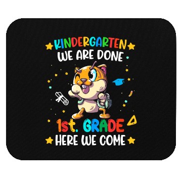 Discover Kids Kindergarten We Are Done 1st Grade Mouse Pads