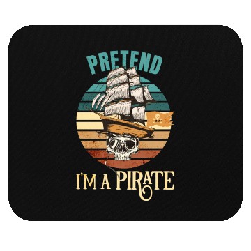 Discover Pretend Im A Pirate Funny Halloween Mouse Pads
