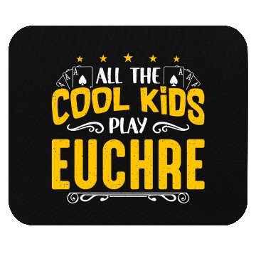 Discover Euchre All The Cool Kids Play Euchre Board Game Mouse Pads