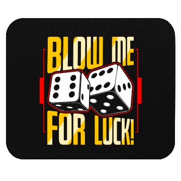 Discover Poker Dice Blow Me For Luck Poker Game Gambling Mouse Pads