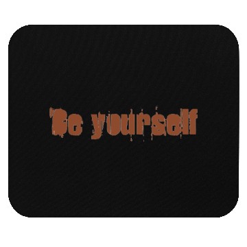 Discover Be yourself Mouse Pads