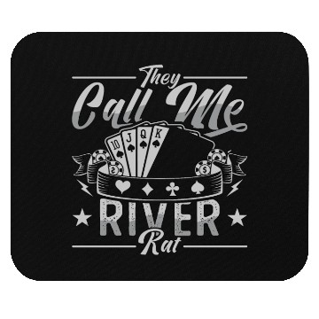 Discover Poker Dice They Call Me River Rat Loves Card Game Mouse Pads