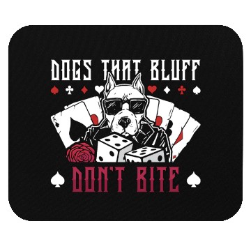Discover Poker Dice Dogs That Bluff Don't Bite Loves Casino Mouse Pads