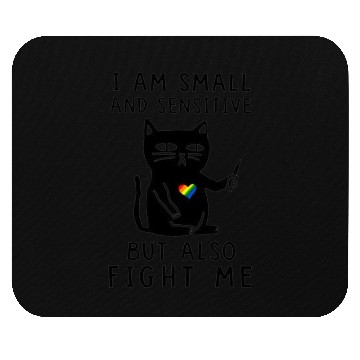 Discover Me Sensitive and But LGBT Also Cat Mouse Pads