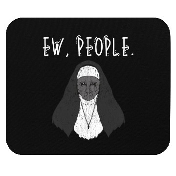 Discover Ew People Scary Nun Mouse Pads