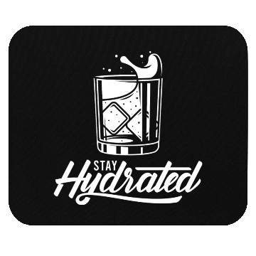 Discover Stay Hydrated Funny Alcohol Lover Design Mouse Pads