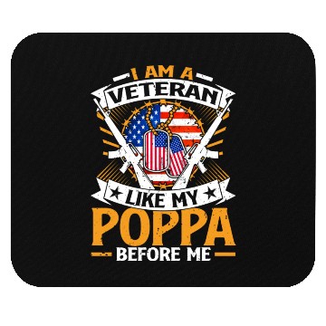 Discover I Am A Veteran Like My Poppa Before Me Mouse Pads