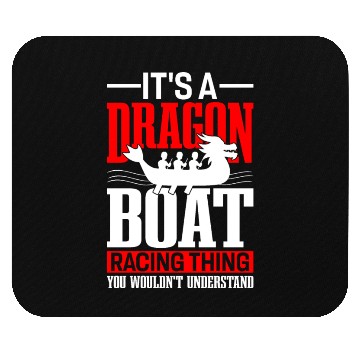 Discover Funny Dragon Boat Racing Wouldn't Understand Mouse Pads