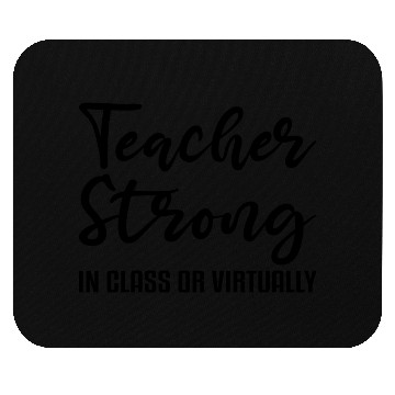 Discover Teacher Strong Mouse Pads