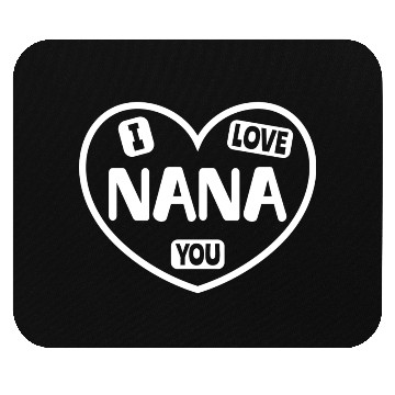 Discover I Love You Nana Mouse Pads