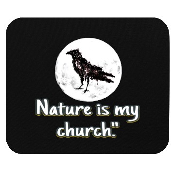 Discover Nature is my church Mouse Pads