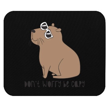 Discover Don t Worry Be Capy Awesome Cute Capybara Mouse Pads