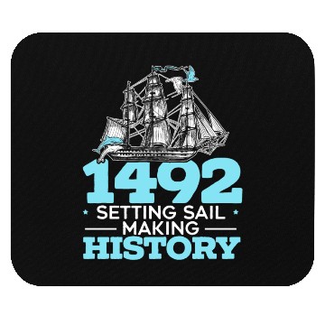 Discover 1492: Setting Sail Making History Columbus Day Mouse Pads