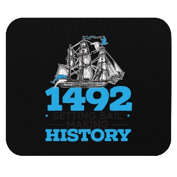Discover 1492: Setting Sail Making History Columbus Day Mouse Pads