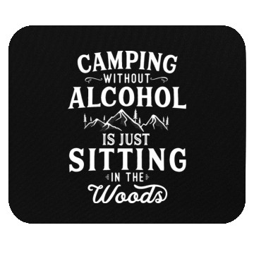 Discover Camping Without Alcohol Camping Lover Campfire Mouse Pads