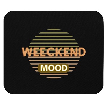 Discover weekend mood Mouse Pads