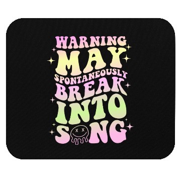Discover Warning May Spontaneously Break into Song Mouse Pads