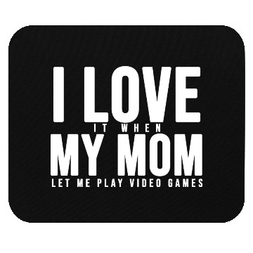 Discover I Love My Mom Mouse Pads