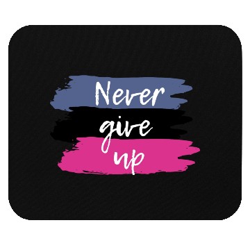 Discover Never Give Up Motivational Mouse Pads