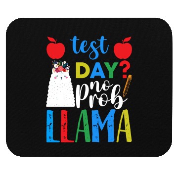 Discover Test Day No Prob-llama Llama Teacher Testing Day Mouse Pads