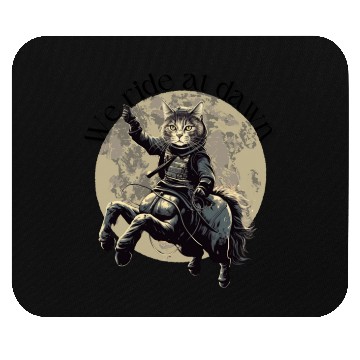 Discover We ride at dawn! Cathorses! Mouse Pads