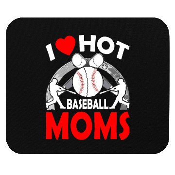 Discover I Love Hot Baseball MOMS Mouse Pads