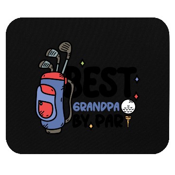 Discover Best Grandpa By Par Father s Day Golf Grandad Mouse Pads