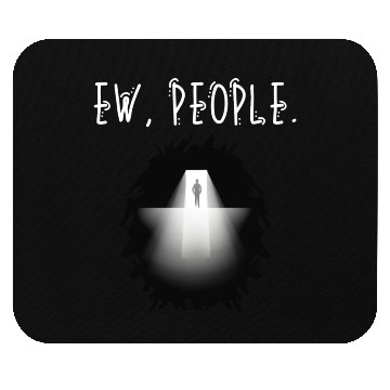 Discover Ew People Scary Backlit Silhoutte Mouse Pads