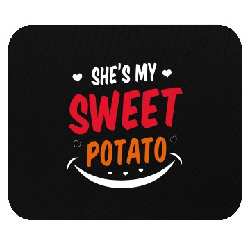 Discover She Is My Sweet Potato Mouse Pads
