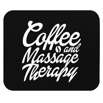 Discover Coffee And Massage Therapy Mouse Pads