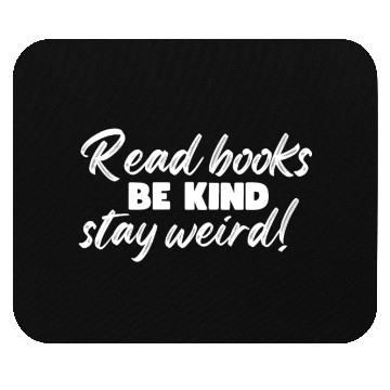 Discover Read Books Be Kind Stay Weird Teacher Mouse Pads