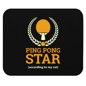 Discover Ping Pong Star according to my cat Mouse Pads