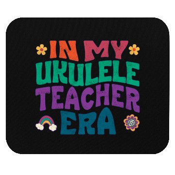 Discover In my Ukulele teacher era Mouse Pads