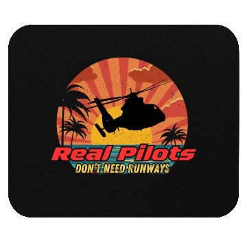 Discover Real Pilots don't need runways Mouse Pads