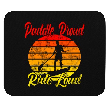 Discover Paddle Proud Ride Loud Mouse Pads