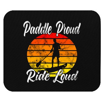 Discover Paddle Proud Ride Loud Mouse Pads