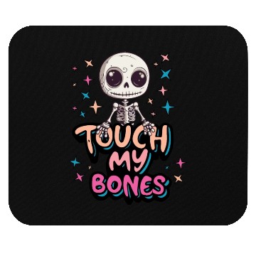 Discover Cute Halloween skeleton - Touch my bones Mouse Pads