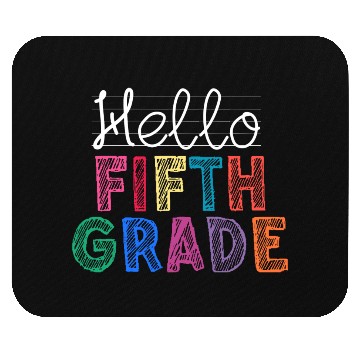 Discover Teacher Hello Fifth Grade Mouse Pads