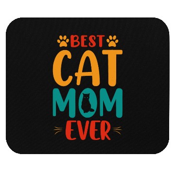 Discover Best Cat mom Ever Mouse Pads