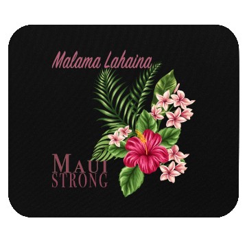 Discover Malama Lahaina: Maui Strong Mouse Pads