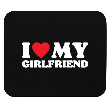 Discover I Love My Girlfriend Mouse Pads