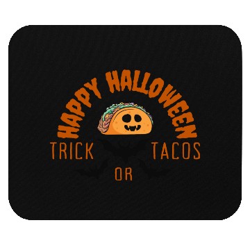 Discover Trick or tacos halloween Mouse Pads