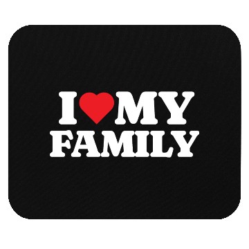 Discover I Love My Family Mouse Pads