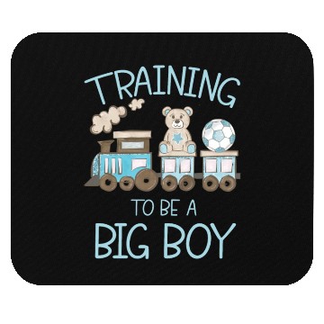 Discover Training To Be A Big Boy Mouse Pads